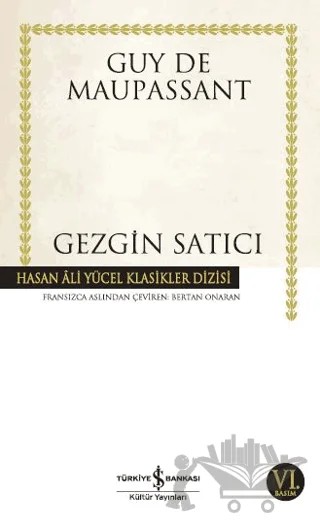 Gezgin Satıcı – Guy de Maupassant – İş Bankası Kültür Yayınları kitap kapağı
