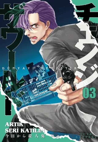 Dünyayı Değiştir 3 – Yuya Kanzaki – Kayıp Kıta Yayınları kitap kapağı