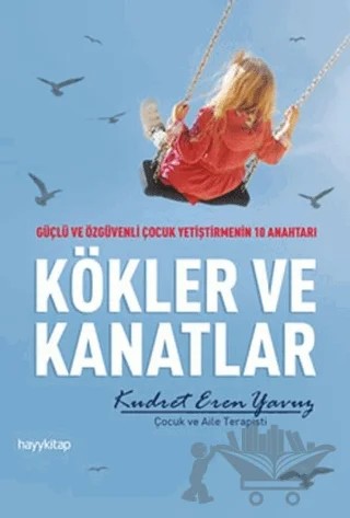 Kökler ve Kanatlar – Kudret Eren Yavuz – Hayykitap kitap kapağı