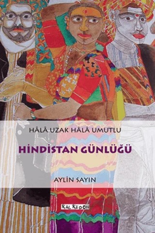 Hindistan Günlüğü – Aylin Sayın – Kalkedon Yayıncılık kitap kapağı