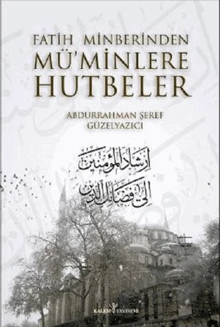 Fatih Minberinden Müminlere Hutbeler (2 Cilt Takım) – Abdurrahman Şeref – Kalem Yayınevi kitap kapağı