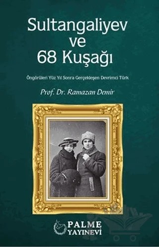 Sultangaliyev ve 68 Kuşağı – Ramazan Demir – Palme Yayıncılık kitap kapağı
