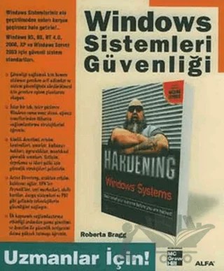 Windows Sistemleri Güvenliği Uzmanlar İçin – Roberta Bragg – Alfa Yayınları kitap kapağı