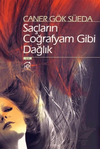 Saçların Coğrafyam Gibi Dağlık – Caner Gök Süeda – Kurgu Kültür Merkezi kitap kapağı