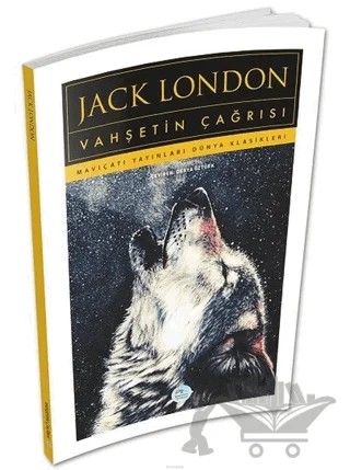 Vahşetin Çağrısı – Jack London – Maviçatı Yayınları kitap kapağı