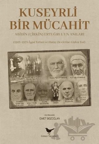 Kuseyrli Bir Mücahit – İsmet Bozoğlan – Günce Yayınları kitap kapağı