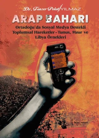 Arap Baharı – Tanzer Polat Yılmaz – İkinci Adam Yayınları kitap kapağı