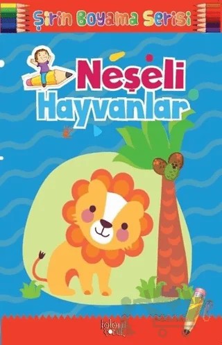 Şirin Boyama Serisi - Neşeli Hayvanlar – Kolektif – Koloni Çocuk kitap kapağı