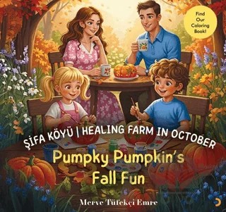 Şifa Köyü / Healing Farm in October – Pumpky Pumpkin’s Fall Fun – Merve Tüfekçi Emre – Cinius Yayınları kitap kapağı