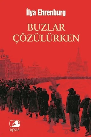 Buzlar Çözülürken – İlya Ehrenburg – Epos Yayınları kitap kapağı