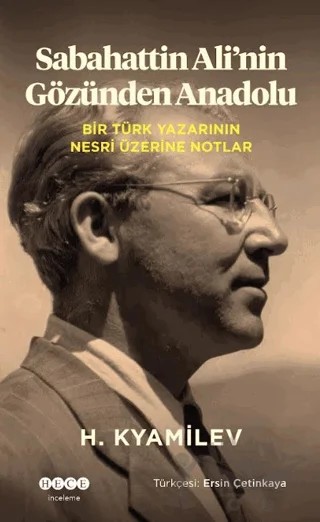 Sebahattin Ali'nin Gözünden Anadolu – H. Kyamilev – Hece Yayınları kitap kapağı