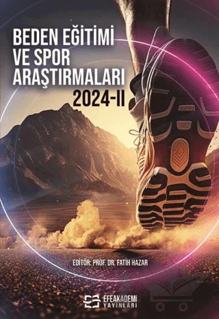 Beden Eğitimi ve Spor Araştırmaları 2024-II – Kolektif – Efe Akademi Yayınları kitap kapağı