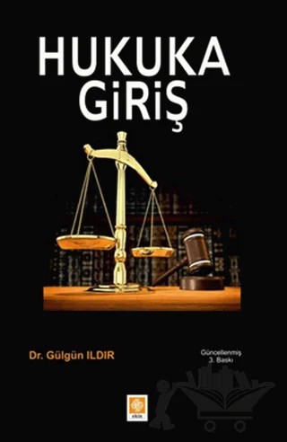 Hukuka Giriş – Gülgün Ildır – Ekin Basım Yayın kitap kapağı