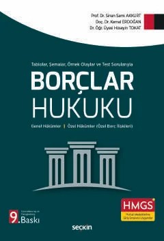 Tablolar, Şemalar, Örnek Olaylar ve Test SorularıylaBorçlar Hukuku Genel Hükümler – Özel Hükümler (Özel Borç İlişkileri) – Sinan Sami Akkurt, Kemal Erdoğan, Hüseyin Tokat – Seçkin Yayıncılık kitap kapağı