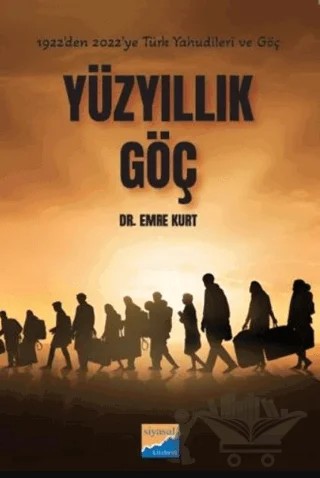 Yüzyıllık Göç – Emre Kurt – Siyasal Kitabevi kitap kapağı