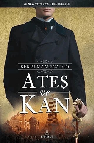 Ateş ve Kan – Kerri Maniscalco – Ephesus Yayınları kitap kapağı