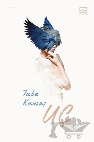 Uç – Tuba Kumaş – İthaki Yayınları kitap kapağı