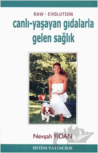 Canlı - Yaşayan Gıdalarla Gelen Sağlık – Nevşah Fidan Karamehmet – Sistem Yayıncılık kitap kapağı