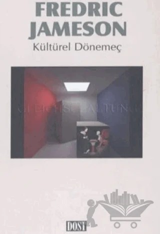 Kültürel Dönemeç – Fredric Jameson – Dost Kitabevi Yayınları kitap kapağı