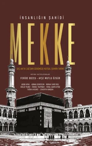 İnsanlığın Şahidi Mekke – Feride Bozcu, Ayşe Mutlu Özgür – Albaraka Yayınları kitap kapağı