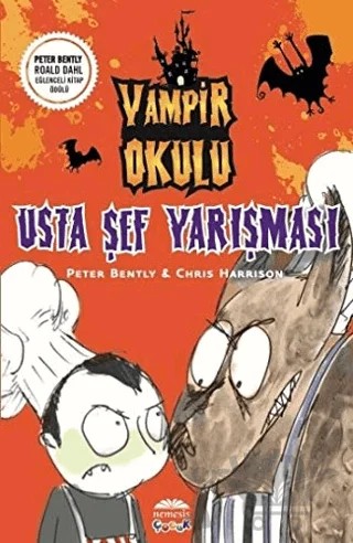 Vampir Okulu - Usta Şef Yarışması – Chris Harrison, Peter Bently – Nemesis Kitap kitap kapağı
