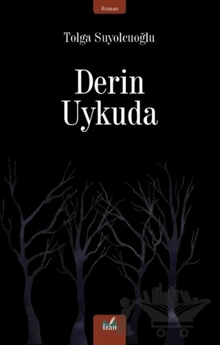 Derin Uykuda – Tolga Suyolcuoğlu – İzan Yayıncılık kitap kapağı