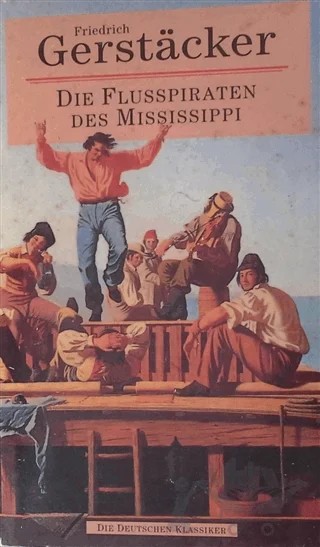 Die Flusspiraten des Mississippi – Friedrich Gerstacker – Multilingual Yabancı Dil Yayınları kitap kapağı