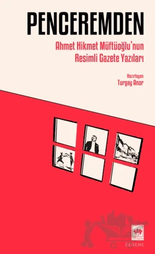 Penceremden – Ahmet Hikmet Müftüoğlu – Ötüken Neşriyat kitap kapağı