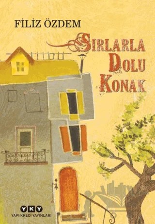 Sırlarla Dolu Konak – Filiz Özdem – Yapı Kredi Yayınları kitap kapağı