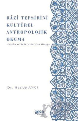 Razi Tefsirini Kültürel Antropolojik Okuma – Hatice Avcı – Gece Kitaplığı kitap kapağı