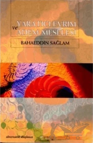 Yaratıcı Evrim ve Adem Meselesi – Bahaeddin Sağlam – İnsan Yayınları kitap kapağı
