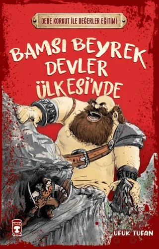 Bamsı Beyrek Devler Ülkesi'nde – Ufuk Tufan – Timaş Çocuk kitap kapağı
