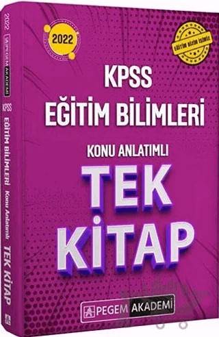 2022 KPSS Eğitim Bilimleri Konu Anlatımlı Tek Kitap – Kolektif – Pegem Akademi Yayıncılık kitap kapağı