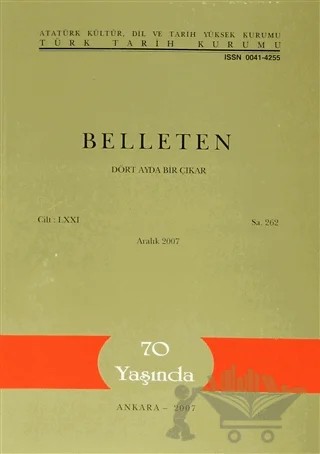 Belleten Sayı: 262 Cilt: 71 – Türk Tarih Kurumu Yayınları kitap kapağı