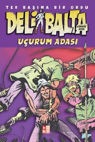 Deli Balta - Uçurum Adası – Gürbüz Azak – Babıali Kültür Yayıncılığı kitap kapağı