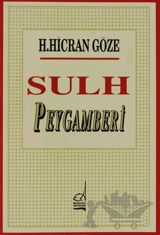 Sulh Peygamberi – Hacer Hicran Göze – Boğaziçi Yayınları kitap kapağı