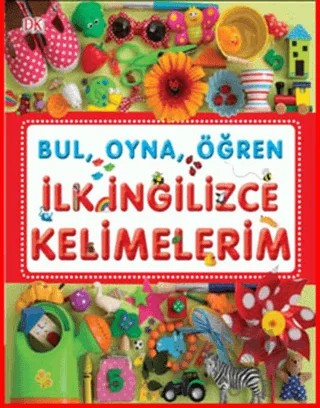 Bul, Oyna, Öğren İlk İngilizce Kelimelerim – Dawn Sirett – Pearson Çocuk Kitapları kitap kapağı