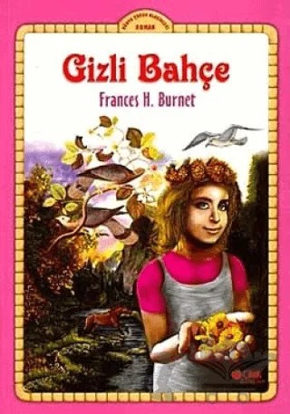 Gizli Bahçe – Frances H. Burnet – Çilek Kitaplar kitap kapağı