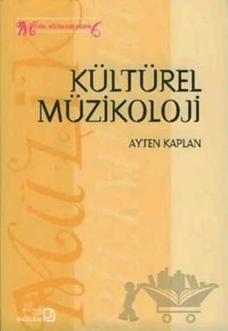 Kültürel Müzikoloji – Ayten Kaplan – Bağlam Yayınları kitap kapağı