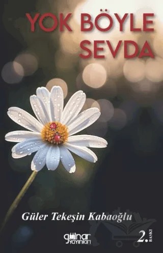 Yok Böyle Sevda – Güler Tekeşin Kabaoğlu – Gülnar Yayınları kitap kapağı