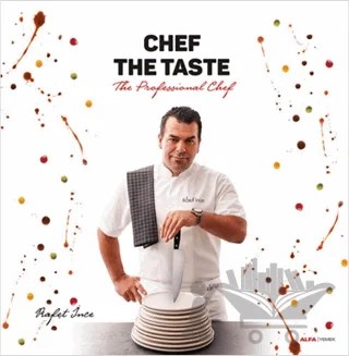 Chef The Taste – Rafet İnce – Alfa Yayınları kitap kapağı