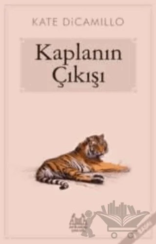 Kaplanın Çıkışı – Kate DiCamillo – Arkadaş Yayınları kitap kapağı
