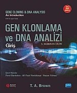 GEN KLONLAMA ve DNA ANALİZİ: Giriş / Gene Cloning and DNA Analysis: An Introduction – T. A. Brown, BLACKWELL – Nobel Akademik Yayıncılık kitap kapağı