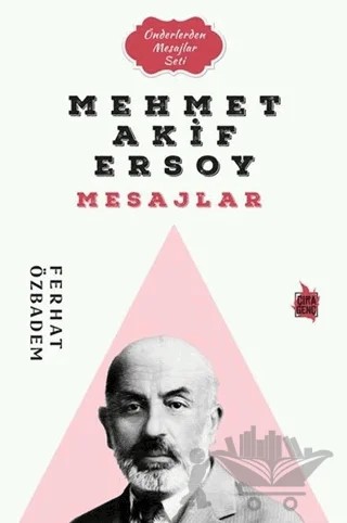 Mehmet Akif Ersoy Mesajlar – Ferhat Özbadem – Çıra Yayınları kitap kapağı