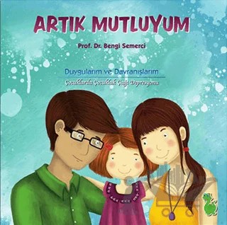 Artık Mutluyum – Bengi Semerci – Yeşil Dinozor kitap kapağı