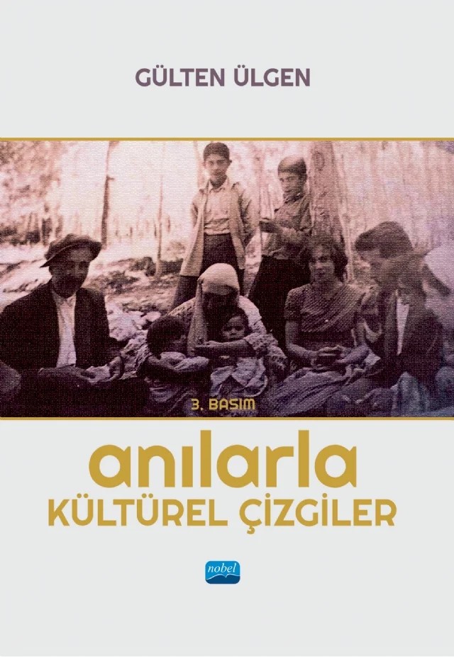 Anılarla Kültürel Çizgiler – Gülten Ülgen – Nobel Akademik Yayıncılık kitap kapağı