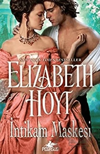 İntikam Maskesi – Elizabeth Hoyt – Pegasus Yayınları kitap kapağı