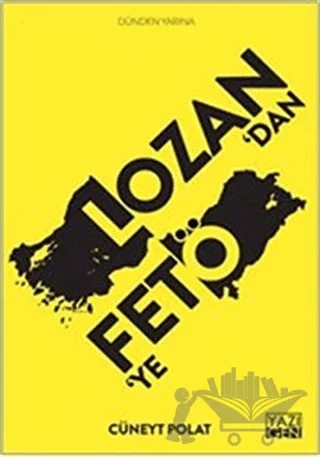 Lozan’dan FETÖ’ye – Cüneyt Polat – Yazıgen Yayınevi kitap kapağı