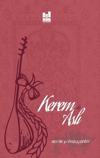 Kerem ile Aslı – Sadık Yalsızuçanlar – Mgv Yayınları kitap kapağı