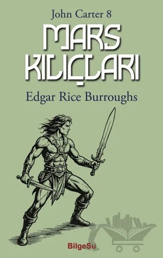 Mars Kılıçları – Edgar Rice Burroughs – BilgeSu Yayıncılık kitap kapağı